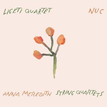 Ligeti Quartet/Anna Meredith - Nuc (CD)