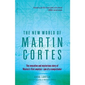 The New World of Martin Cortes - by  Anna Lanyon (Paperback) - 1 of 1