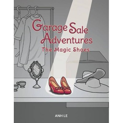 Garage Sale Adventures - by  Anh Le (Paperback)