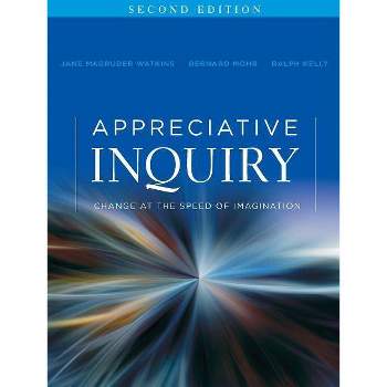 Appreciative Inquiry - (J-B O-D (Organizational Development)) 2nd Edition by  Jane Magruder Watkins & Bernard J Mohr & Ralph Kelly (Paperback)