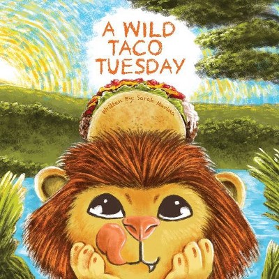 A Wild Taco Tuesday - by  Sarah M Hall (Paperback)