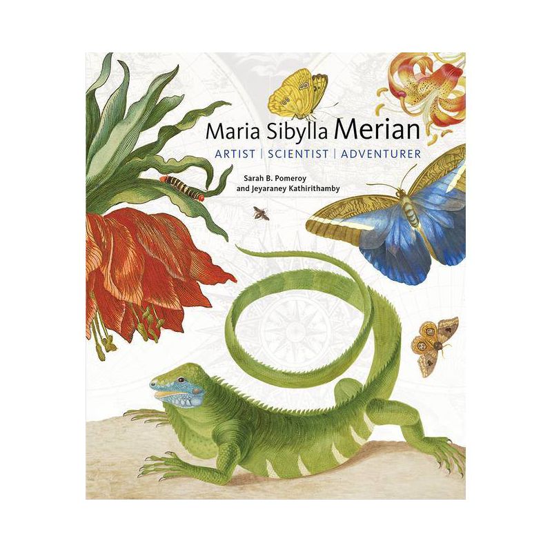 Maria Sibylla Merian - by  Sarah B Pomeroy & Jeyaraney Kathirithamby (Hardcover), 1 of 2