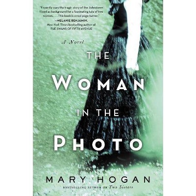 The Woman in the Photo - by  Mary Hogan (Paperback)