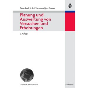 Planung Und Auswertung Von Versuchen Und Erhebungen - 2nd Edition by  Dieter Rasch & L Rob Verdooren & Jim I Gowers (Paperback) - 1 of 1