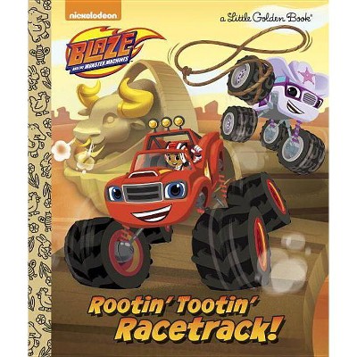 Rootin' Tootin' Racetrack! (Blaze and the Monster Machines) - (Little Golden Book) by  Frank Berrios (Hardcover)