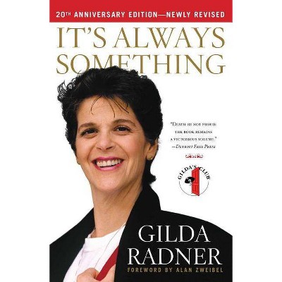 It's Always Something - 20th Edition by  Gilda Radner (Paperback)