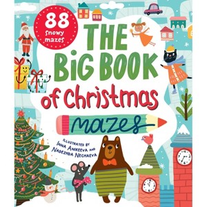 The Big Book of Christmas Mazes - (Clever Mazes) by  Clever Publishing (Paperback) - 1 of 1