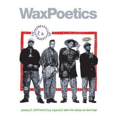 Wax Poetics Issue 65 (Special-Edition Hardcover) - by  Chris Williams & A D Amorosi & Dan Dodds