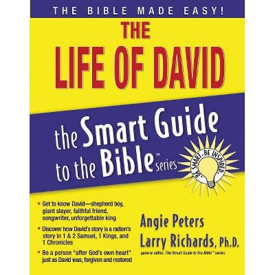 The Life of David - (Smart Guide to the Bible) by  Angie Peters (Paperback)