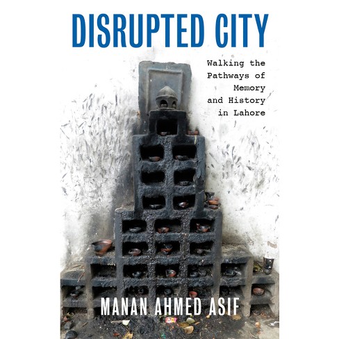 Disrupted City - by  Manan Ahmed Asif (Hardcover) - image 1 of 1