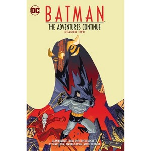 Batman: The Adventures Continue Season Two - by  Paul Dini & Alan Burnett (Paperback) - 1 of 1