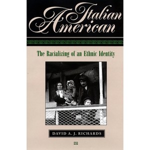 Italian American - by  David A J Richards (Hardcover) - 1 of 1