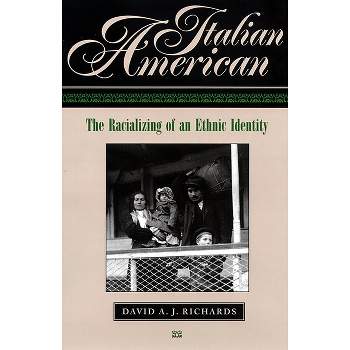 Italian American - by  David A J Richards (Hardcover)