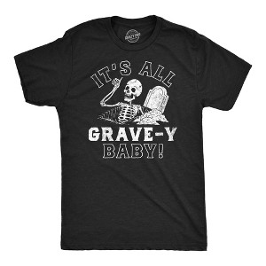 Mens Funny T Shirts Its All Grave-Y Baby Sarcastic Halloween Graphic Novelty Tee For Men - Crazy Dog Men's T Shirt - 1 of 4