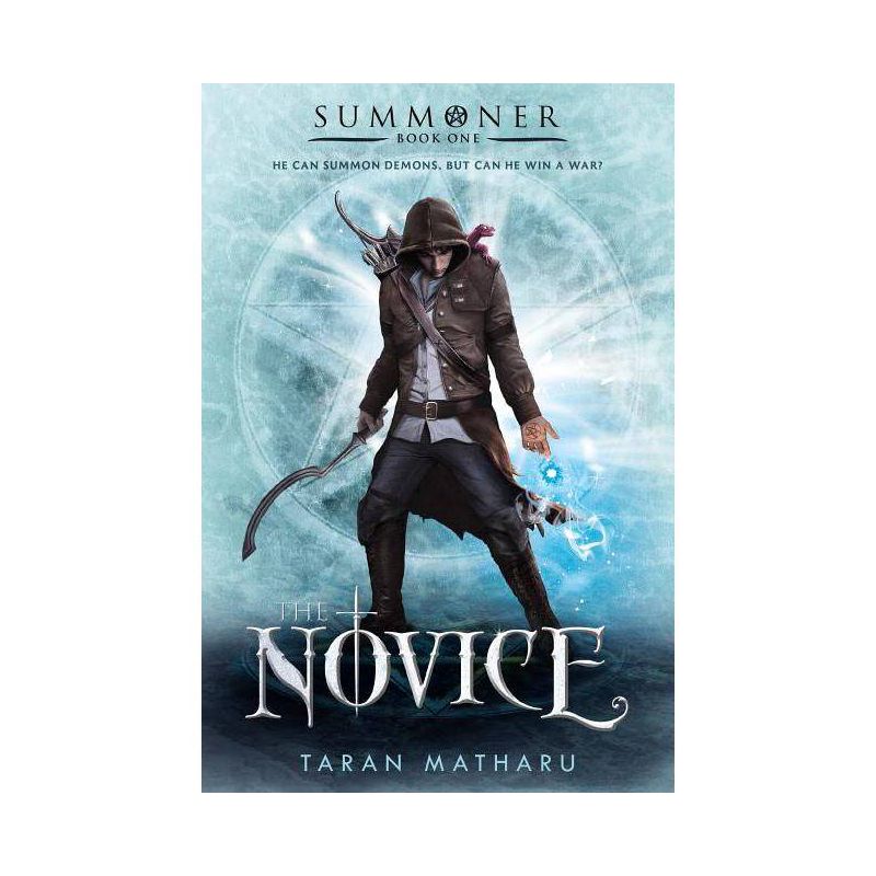 The Novice - (Summoner Trilogy) by  Taran Matharu (Paperback), 1 of 2