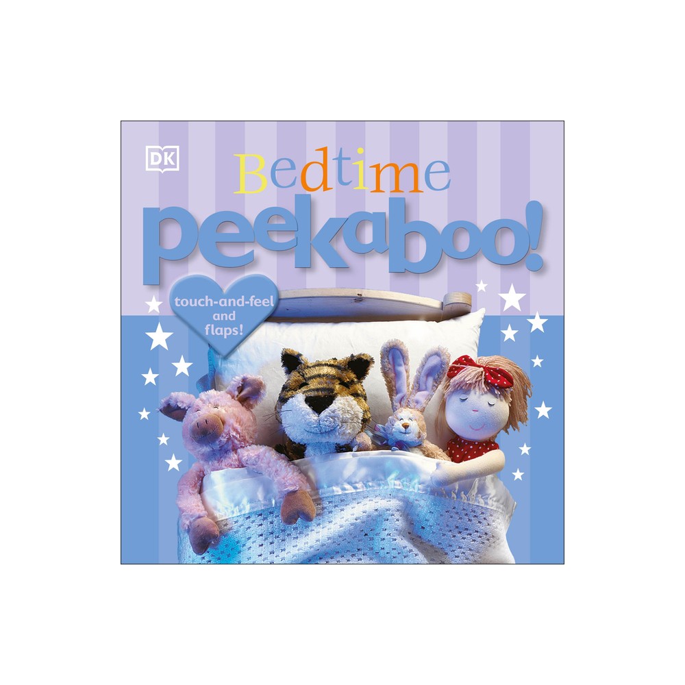 Bedtime Peekaboo! - by DK (Board Book)