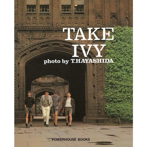 Take Ivy - by Shosuke Ishizu & Toshiyuki Kurosu & Hajime Hasegawa  (Hardcover)