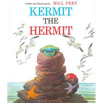 Kermit the Hermit - by  Bill Peet (Paperback)