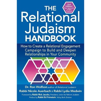 The Relational Judaism Handbook - 2nd Edition by  Ron Wolfson & Nicole Auerbach & Lydia Medwin (Paperback)