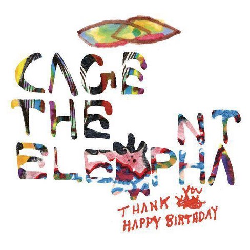 Cage The Elephant Thank You Happy Birthday Cd Target