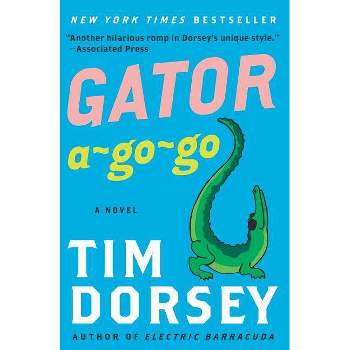 Gator A-Go-Go - (Serge Storms) by  Tim Dorsey (Paperback)