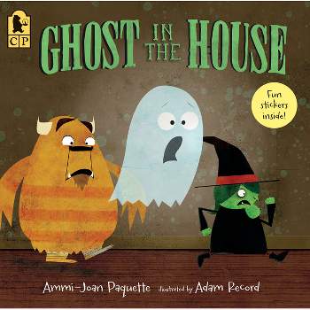 Ghost in the House - by  Ammi-Joan Paquette (Paperback)
