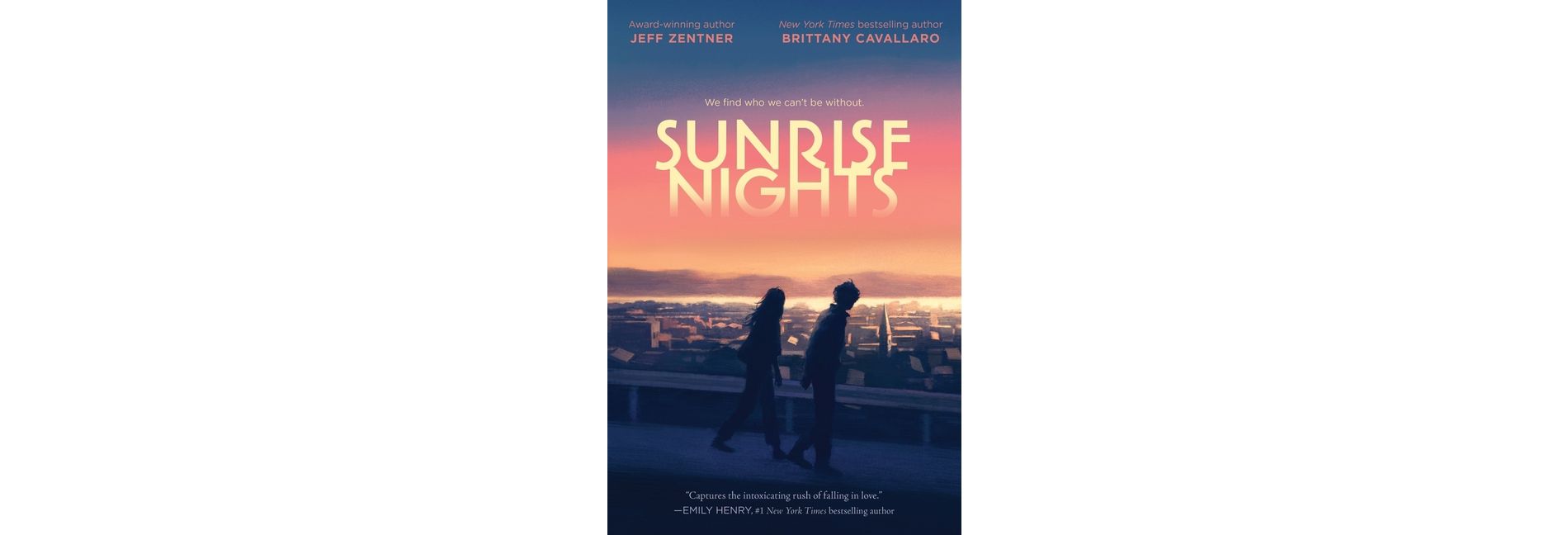 Sunrise Nights - by  Jeff Zentner & Brittany Cavallaro (Paperback)