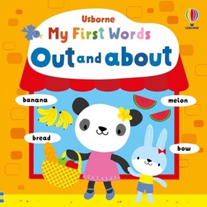 My First Words Out and about - by  Fiona Watt (Board Book) - 1 of 1