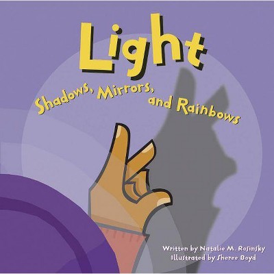 Light - (Amazing Science (Picture Window)) by  Natalie M Rosinsky (Paperback)