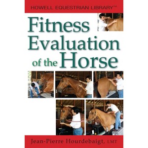 Fitness Evaluation of the Horse - by  Jean-Pierre Hourdebaigt (Paperback) - 1 of 1
