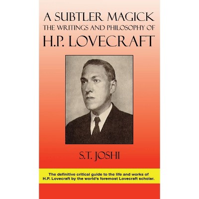 A Subtler Magick - 3rd Edition by  S T Joshi (Hardcover)