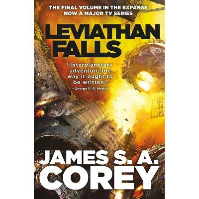 Leviathan Falls - (Expanse) by  James S A Corey (Hardcover)