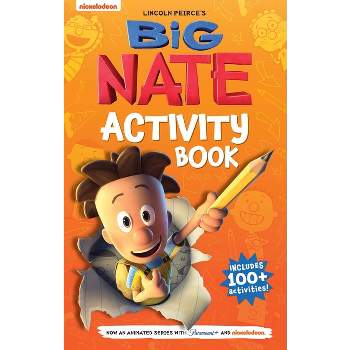 Big Nate Activity Book - by  Lincoln Peirce (Paperback)