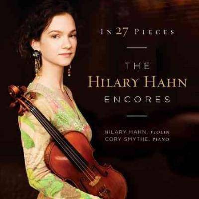 Hilary Hahn - In 27 Pieces - The Hilary Hahn Encores (2 CD)