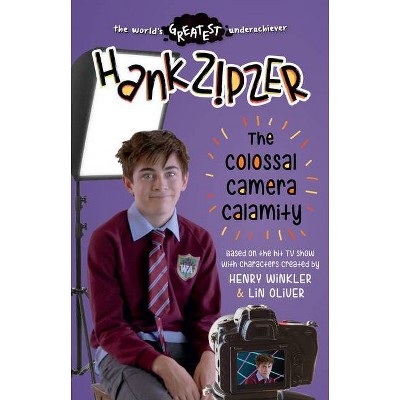Hank Zipzer: The Colossal Camera Calamity - by  Theo Baker (Paperback)