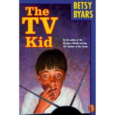 The TV Kid - by  Betsy Byars (Paperback)