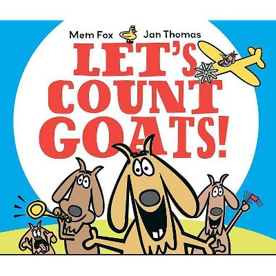 Let's Count Goats! - by  Mem Fox (Hardcover)