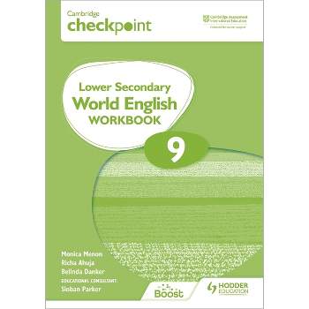 Cambridge Checkpoint Lower Secondary World English Workbook 9 - by  Monica Menon & Belinda Danker (Paperback)