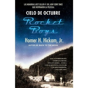 Cielo de Octubre (Rocket Boys) - by  Homer Hickam (Paperback) - 1 of 1