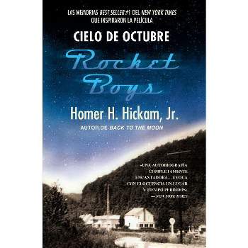 Cielo de Octubre (Rocket Boys) - by  Homer Hickam (Paperback)