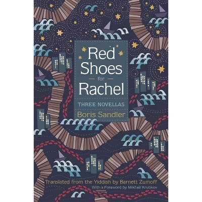 Red Shoes for Rachel - (Judaic Traditions in Literature, Music, and Art) by  Boris Sandler (Paperback)
