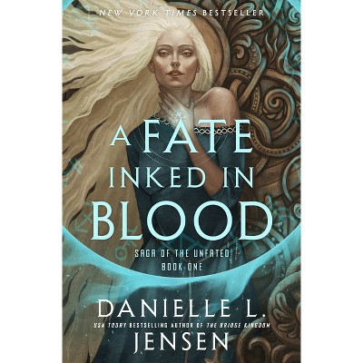 A Fate Inked in Blood - (Saga of the Unfated) by Danielle L Jensen