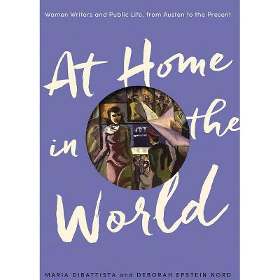 At Home in the World - by Maria DiBattista & Deborah Epstein Nord