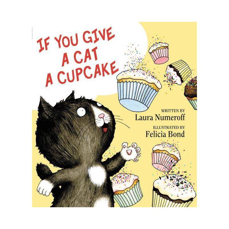 If You Give a Cat a Cupcake ( If You Give?) (Hardcover) by Laura Joffe Numeroff, 1 of 2