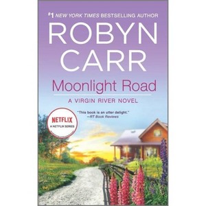 Moonlight Road ( Virgin River) (Paperback) by Robyn Carr - 1 of 1