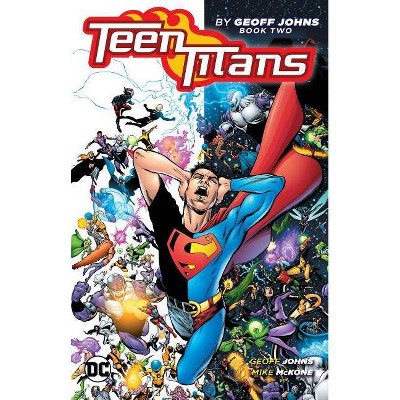 Teen Titans by Geoff Johns Book Two - (Paperback)