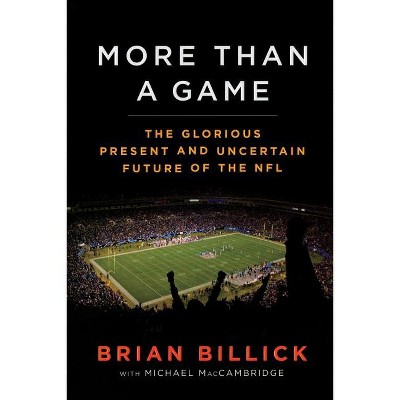 More Than a Game - by  Brian Billick & Michael Maccambridge (Paperback)