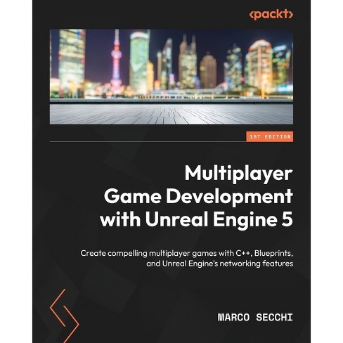 Advanced Unreal Engine 5 Multiplayer Gameplay Programming