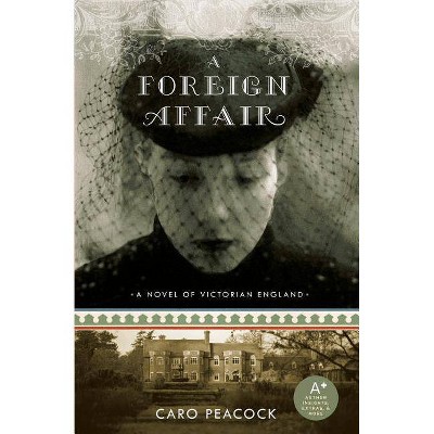 A Foreign Affair - by  Caro Peacock (Paperback)