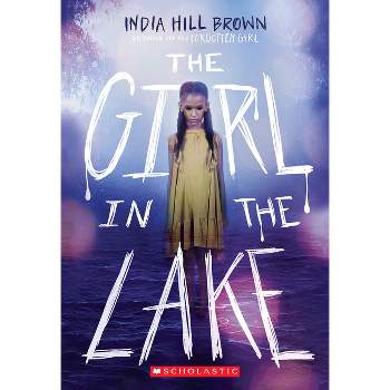 The Girl in the Lake - by India Hill Brown